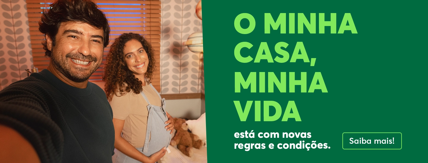 Minha Casa Minha Vida - Novas Regras e Condições